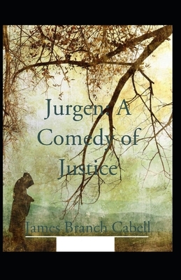 Jurgen: A Comedy of Justice Illustrated by James Branch Cabell