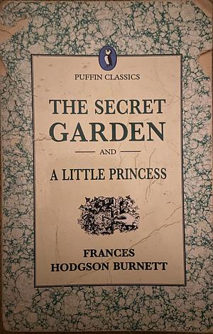 The Secret Garden / A Little Princess by Frances Hodgson Burnett