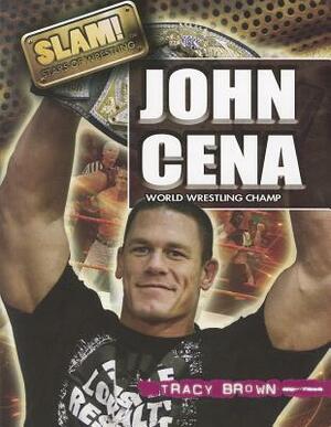 John Cena by Tracy Brown
