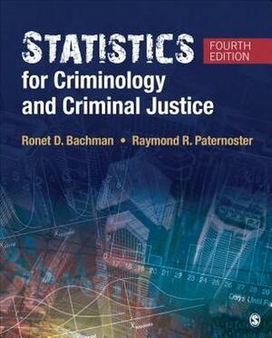 Statistics for Criminology and Criminal Justice 4e + SPSS 24 [With Access Code] by Ronet D. Bachman