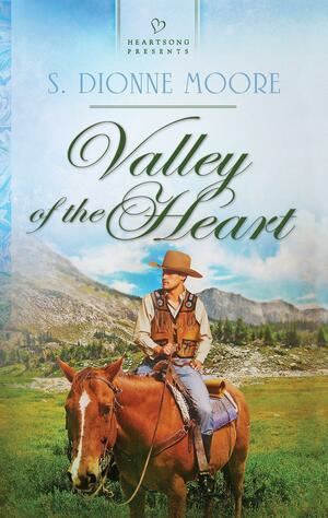Valley of the Heart by S. Dionne Moore