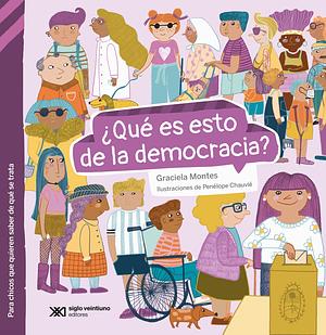 ¿Qué es esto de la democracia? by Graciela Montes