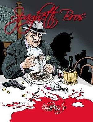 Spaghetti Bros 1 by Carlos Trillo, Carlos Trillo, Domingo Mandrafina