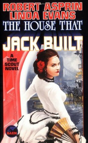 The House That Jack Built by Linda Evans, Robert Lynn Asprin