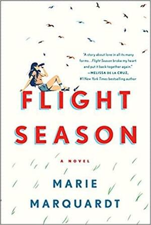 Flight Season: A Novel by Marie Marquardt