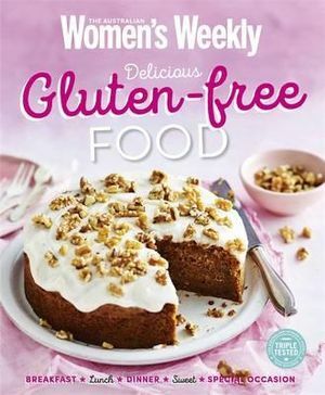 Delicious Gluten-free Food by The Australian Women's Weekly