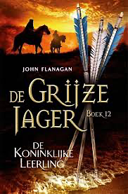 De Koninklijke Leerling by John Flanagan