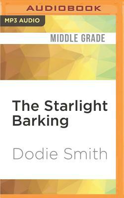 The Starlight Barking by Dodie Smith
