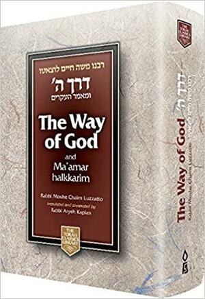The Way Of God: Derech Hashem by Moshe Chayim Luzzatto