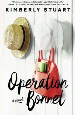 Operation Bonnet by Kimberly Stuart