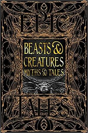 Beasts &amp; Creatures Myths &amp; Tales: Epic Tales by 