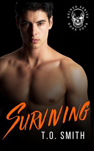 Surviving by T. O. Smith