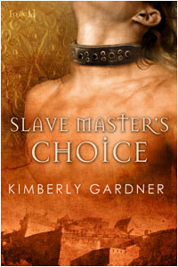 Slave Master's Choice by Kimberly Gardner