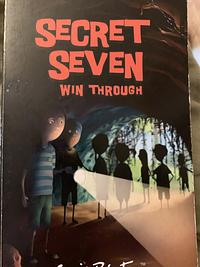 Secret Seven Win Through by Enid Blyton