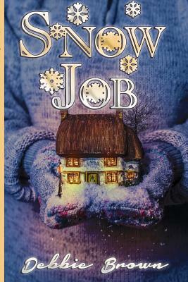 Snow Job by Debbie Brown