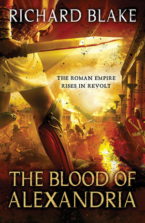 The Blood of Alexandria by Richard Blake