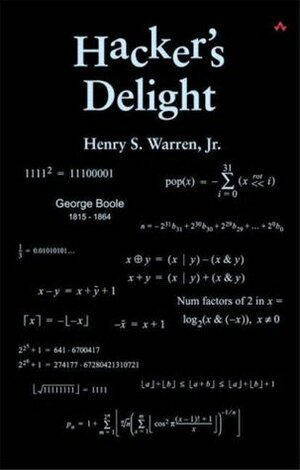 Hacker's Delight by Henry S. Warren Jr., Guy L. Steele Jr.