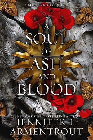 A Soul of Ash and Blood by Jennifer L. Armentrout