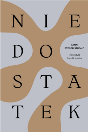 Niedostatek by Lynn Steger Strong