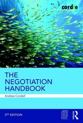 The Negotiation Handbook by Andrea Cordell