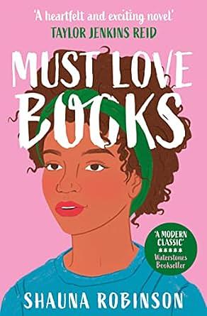 Must Love Books by Shauna Robinson