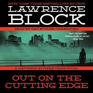 Out on the Cutting Edge: A Matthew Scudder Crime Novel by Lawrence Block