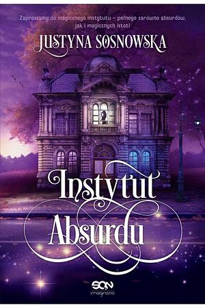 Instytut Absurdu by Justyna Sosnowska