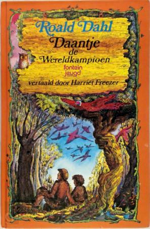 Daantje de wereldkampioen by Roald Dahl