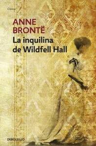 La inquilina de Wildfell Hall by Anne Brontë, Waldo Leirós