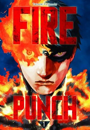 Fire Punch, Tome 1 by Tatsuki Fujimoto
