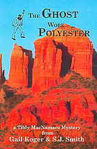 The Ghost Wore Polyester by Sally J. Smith, S.J. Smith, Gail Koger