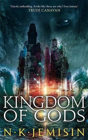 The Kingdom of Gods by N.K. Jemisin