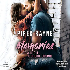 Memories of a Highschool Crush by Piper Rayne