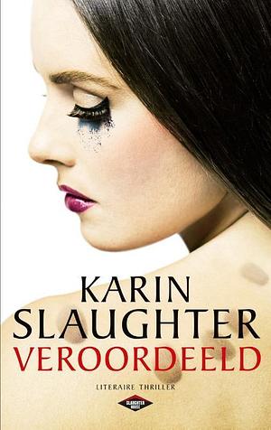 Veroordeeld by Karin Slaughter