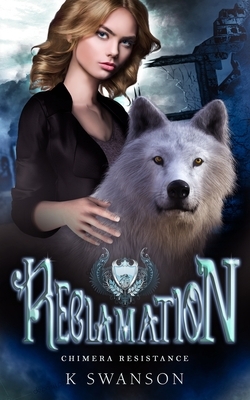 Reclamation by K. Swanson