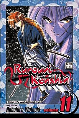 Rurouni Kenshin, Vol. 11, Volume 11 by Nobuhiro Watsuki