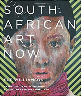 South African Art Now by Sue Williamson