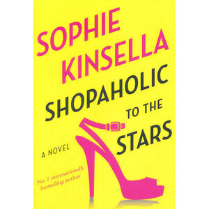 Shopaholic to the Stars by Sophie Kinsella