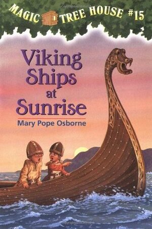 Viking Ships At Sunrise by Mary Pope Osborne, Salvatore Murdocca
