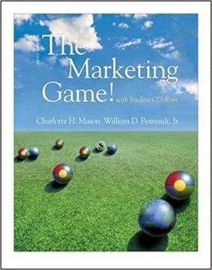 The Marketing Game! (with Student CD ROM) With CDROM by William D. Perreault Jr., Charlotte H. Mason