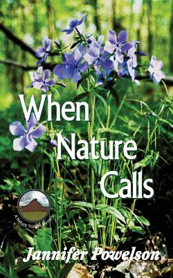 When Nature Calls by Jannifer Powelson