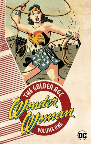 Wonder Woman: The Golden Age Vol. 1 by William Moulton Marston, Various
