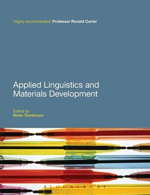 Applied Linguistics and Materials Development. Edited by Brian Tomlinson by 