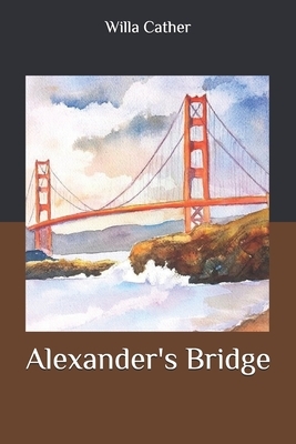 Alexander's Bridge by Willa Cather