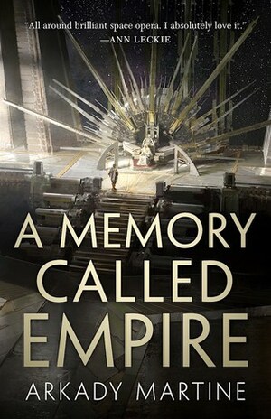 A Memory Called Empire by Arkady Martine