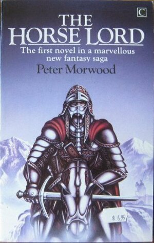 The Horse Lord by Peter Morwood