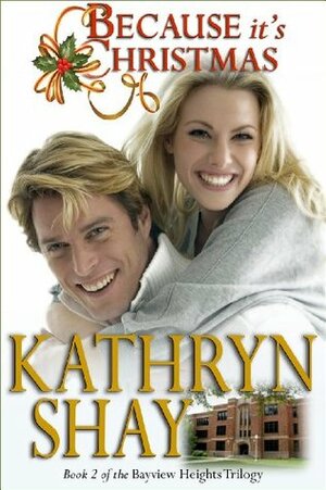 Because It's Christmas by Kathryn Shay