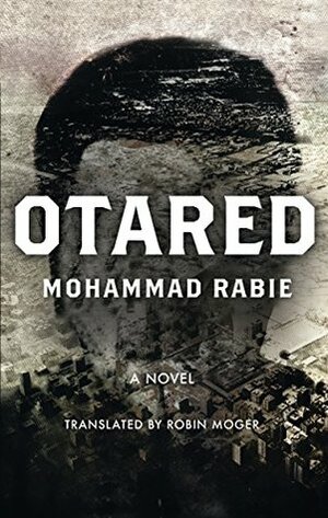 Otared by Robin Moger, محمد ربيع, Mohammad Rabie