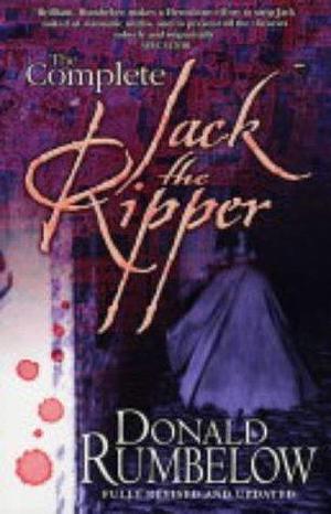 The Complete Jack the Ripper by Rumbelow Donald (2009-04-01) Paperback by Donald Rumbelow, Donald Rumbelow