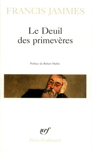 Deuil Des Primeveres by Francis Jammes
